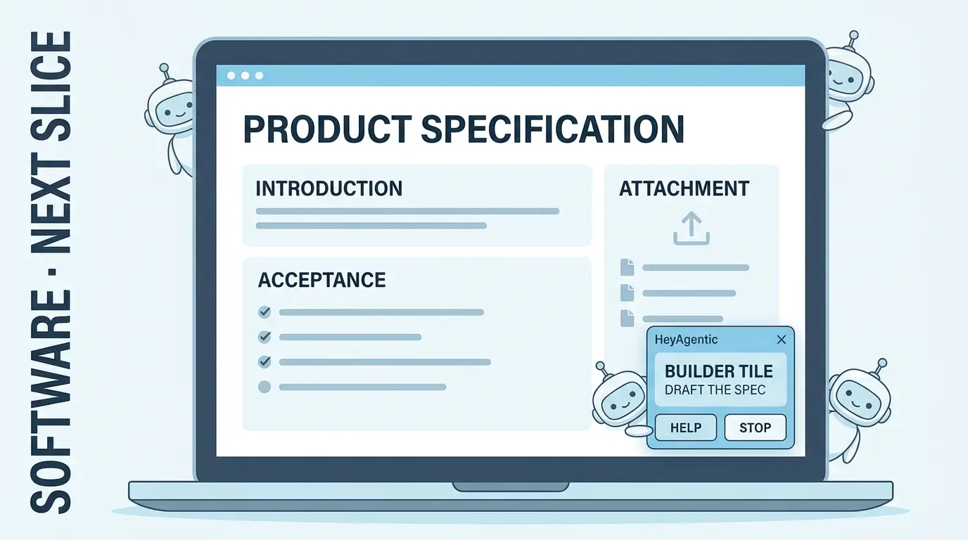 A product-spec page with a HeyAgentic builder tile overlay: draft the spec.